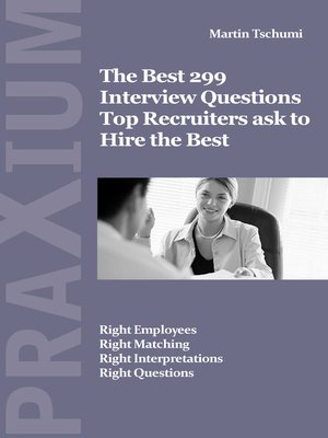 cover image of The Best 299 Interview Questions for Top Recruiters